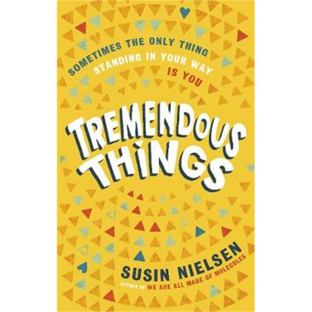 Tremendous Things (Hardback) - Susin Nielsen
